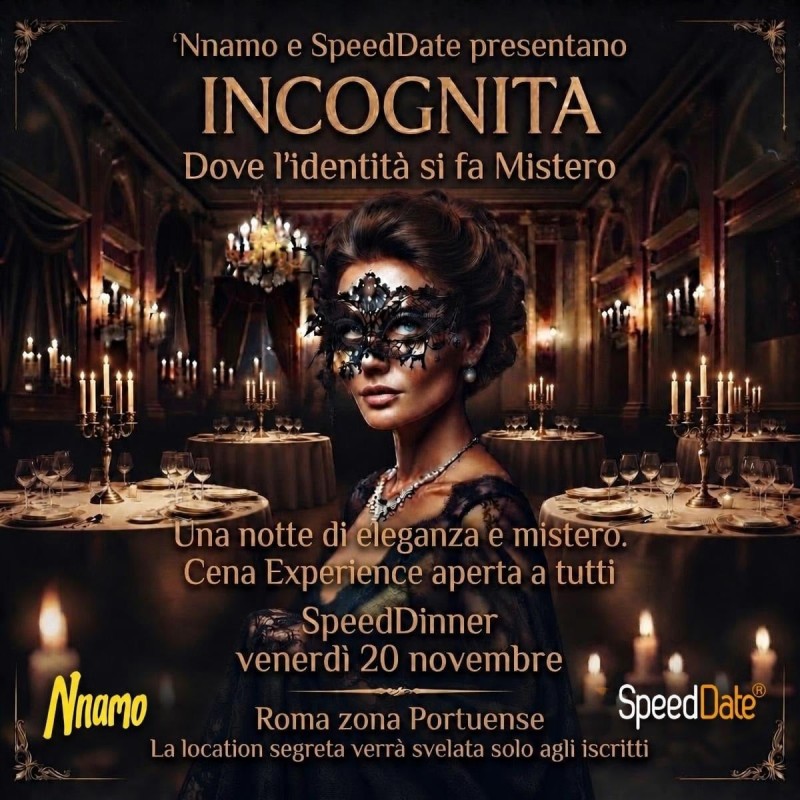 Nnamo & SpeedDate presentano: INCOGNITA - Dove l'identità si fa Mistero